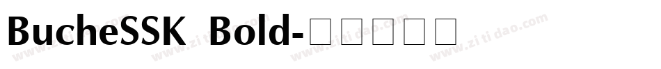 BucheSSK Bold字体转换